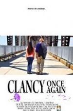 Watch Clancy Once Again 123movies