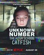 Watch Unknown Number: The High School Catfish 123movies