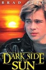 Watch The Dark Side of the Sun 123movies