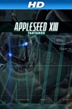 Watch Appleseed XIII: Tartaros 123movies
