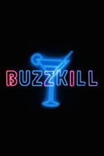 Watch Buzzkill 123movies