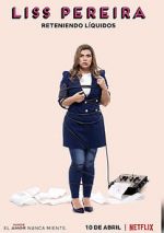 Watch Liss Pereira: Reteniendo Liquidos 123movies