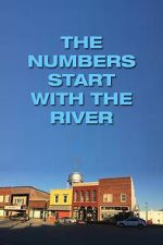 Watch The Numbers Start with the River 123movies