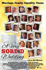 Watch A Very Sordid Wedding 123movies