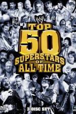 Watch WWE Top 50 Superstars of All Time 123movies