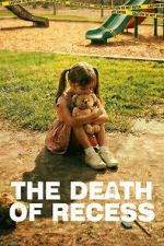 Watch The Death of Recess 123movies