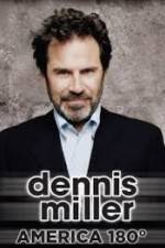 Watch Dennis Miller: America 180 123movies