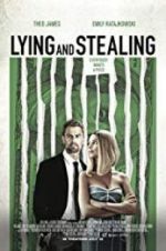 Watch Lying and Stealing 123movies