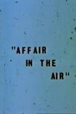 Watch Affair in the Air 123movies