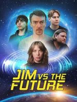 Watch Jim vs the Future 123movies
