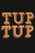Watch Tup Tup 123movies