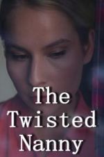 Watch The Twisted Nanny 123movies