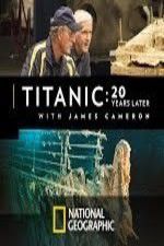 Watch Titanic: 20 Years Later with James Cameron 123movies