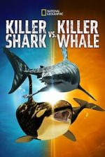 Watch Killer Shark Vs. Killer Whale 123movies