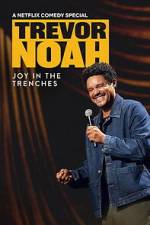 Watch Trevor Noah: Joy in the Trenches 123movies