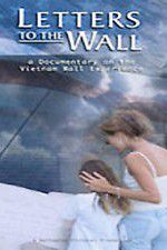 Watch Letters to the Wall: A Documentary on the Vietnam Wall Experience 123movies