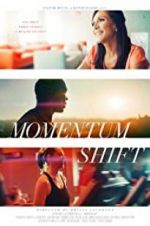 Watch Momentum Shift 123movies