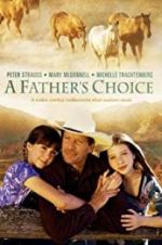 Watch A Father\'s Choice 123movies