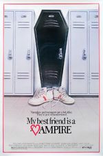 Watch My Best Friend Is a Vampire 123movies