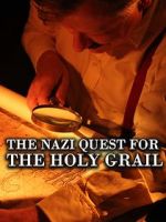 Watch The Nazi Quest for the Holy Grail 123movies