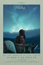 Watch So What If the Goats Die 123movies