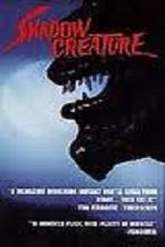Watch Shadow Creature 123movies