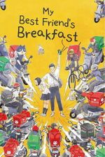 Watch My Best Friend\'s Breakfast 123movies