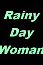 Watch Rainy Day Woman 123movies