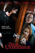 Watch House Under Siege 123movies