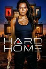Watch Hard Home 123movies