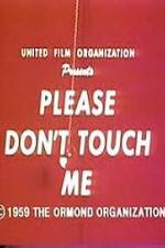 Watch Please Dont Touch Me 123movies