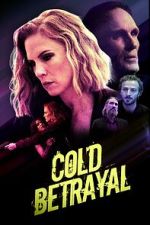 Watch Cold Betrayal 123movies
