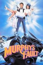 Watch It\'s Murphy\'s Fault 123movies