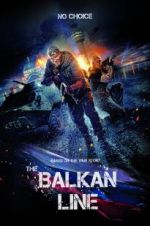 Watch The Balkan Line 123movies