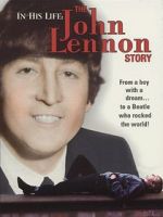 Watch In His Life: The John Lennon Story 123movies
