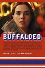 Watch Buffaloed 123movies