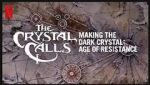 Watch The Crystal Calls - Making the Dark Crystal: Age of Resistance 123movies