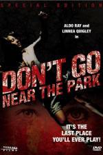 Watch Don't Go Near the Park 123movies