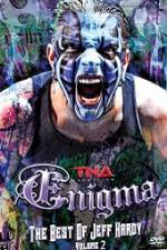 Watch TNA Enigma The Best of Jeff Hardy Volume 2 123movies