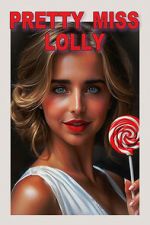 Watch Pretty Miss Lolly 123movies