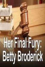 Watch Her Final Fury: Betty Broderick, the Last Chapter 123movies