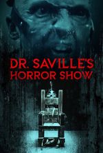 Watch Dr. Saville\'s Horror Show 123movies