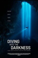 Watch Diving Into The Darkness 123movies