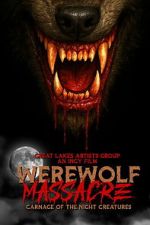 Watch Werewolf Massacre: Carnage of the Night Creatures 123movies