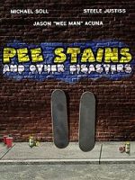 Watch Pee Stains and Other Disasters 123movies