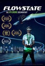 Watch Flowstate: The FPV Drone Documentary 123movies