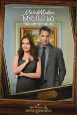 Watch MatchMaker Mysteries: The Art of the Kill 123movies