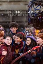 Watch Finding Harry: The Craft Behind the Magic 123movies