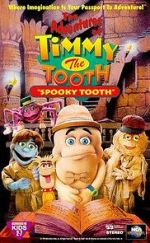 Watch The Adventures of Timmy the Tooth: Spooky Tooth 123movies