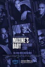 Watch Maxine\'s Baby: The Tyler Perry Story 123movies